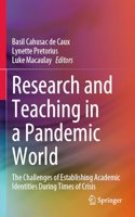 Research and Teaching in a Pandemic World
