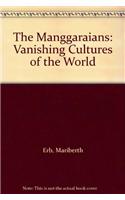 The Manggaraians: Vanishing Cultures of the World