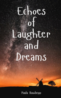 Echoes of Laughter and Dreams