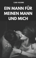 Ein Mann für meinen Mann und mich: Roman érotique MMF MM BDSM. Couple, initiation.