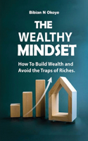 The Wealthy Mindset