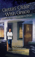 Gettin' Older with Grace