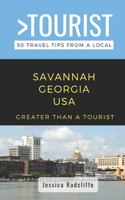 Greater Than a Tourist- Savannah Georgia USA