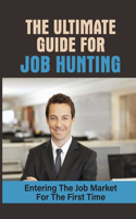 Ultimate Guide For Job Hunting