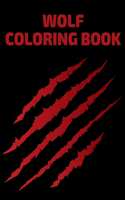 Wolf Coloring Book: A Unique Collection Of Wild Wolves For Creative Adults And Kids