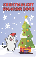 Christmas Cats Coloring Book: Cute Disigns For Cat Lovers Kids & Toddlers 2-4 Ages 4-8