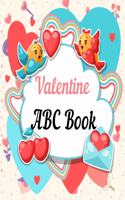 Valentine ABC Book: Valentine ABC Book: The Alphabet A-Z with Valentine Words - Holiday Gift Idea for Kids, Preschoolers, Toddlers and Kindergarteners!