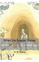 When the Sleeper Wakes