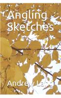 Angling Sketches