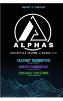 Alphas Collection Volume 1: Books I-III