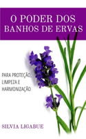 O poder dos banhos de ervas
