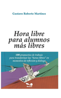 Hora Libre Para Alumnos Más Libres