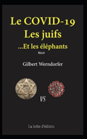 Le COVID-19, les juifs... et les éléphants