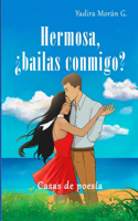 Hermosa, ¿Bailas Conmigo?