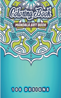 MANDALA ART BOOK Coloring Book: 100 Beautiful Floral, Flowers, Plants, Birds Patterns To Ease Your Stress With Each Stroke Of Your Colored Pencil Or Pen. Original Mandalas A Popula