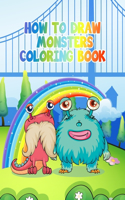 How to Draw Monsters Coloring Book: Grid Drawing for Monsters Kids, This Book Show Your Kids How to Draw Different Monsters Using Step by Step, Including Different Monsters & Coloring 