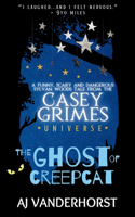 The Ghost of CreepCat: A funny, scary and dangerous Sylvan Woods tale(Casey Grimes)
