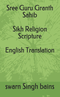 Sree Guru Granth Sahib Sikh Religion Scripture English Translation