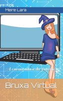 Bruxa Virtual: A encantadora da Internet