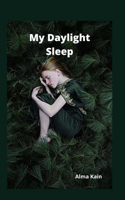 My Daylight Sleep