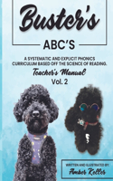 Buster's ABC's - Teacher's Manual - Vol. 2: A Systematic and Explicit Phonics Curriculum Based off the Science of Reading