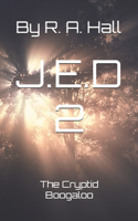 J.E.D 2: The Cryptid Boogaloo