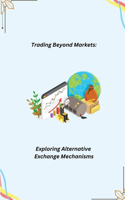 Trading Beyond Markets