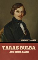 Taras Bulba, and Other Tales