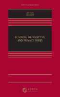 Business, Defamation, and Privacy Torts