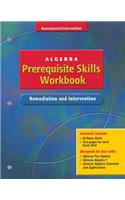 Algebra Prerequisite Skills Workbook: Remediation and Intervention, Student Edition