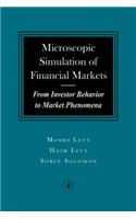 The Microscopic Simulation of Financial Markets