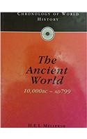 Chronology of World History: The Ancient World - 10,000 BC to AD 799 Vol 1 (Chronology of World History)