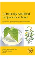 Genetically Modified Organisms in Food