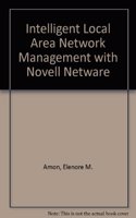 Intelligent Local Area Network Management with Novell Netware