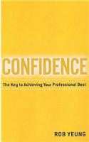 Confidence: The Key to Achieving Your Professional Best