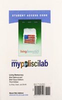 MyLab Political Science -- Standalone Access Card -- for Living Democracy (Brief National and Brief Texas Editions)