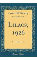 Lilacs, 1926 (Classic Reprint)