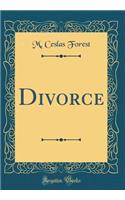 Divorce (Classic Reprint)