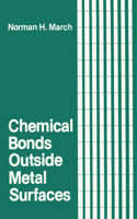 Chemical Bonds Outside Metal Surfaces