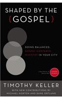 Shaped by the Gospel