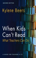 When Kids Can't Read-What Teachers Can Do, Second Edition