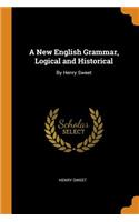 New English Grammar, Logical and Historical
