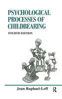 The Psychological Processes of Childbearing