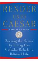 Render Unto Caesar