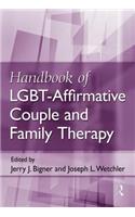 Handbook of Lgbt-Affirmative Couple and Family Therapy