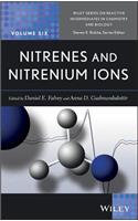 Nitrenes and Nitrenium Ions: (Wiley Series of Reactive Intermediates in Chemistry and Biology)