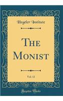 The Monist, Vol. 12 (Classic Reprint)