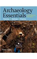 Archaeology Essentials: Theories, Methods, and Practice