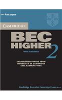 Cambridge BEC Higher 2 Self Study Pack: Examination papers from University of Cambridge ESOL Examinations(BEC Practice Tests)