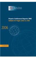 Dispute Settlement Reports 2006: Volume 6, Pages 2243–2766: (World Trade Organization Dispute Settlement Reports)